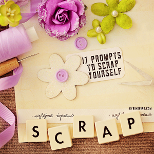 17 scrapbooking prompts